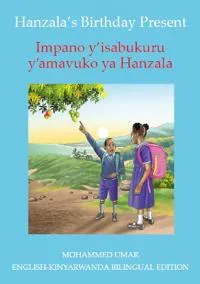 Hanzala's Birthday Present: English - Kinyarwanda Bilingual Edition