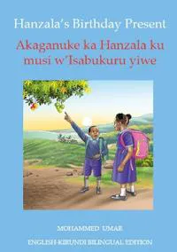 Hanzala's Birthday Present: English - Kirundi Bilingual Edition