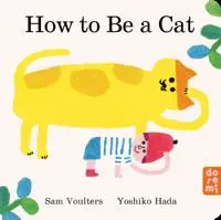 How to Be a Cat