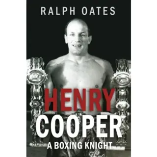 Sir Henry Cooper: A Boxing Knight