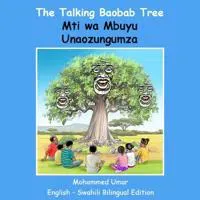 The Talking Baobab Tree: English - Swahili Bilingual Edition