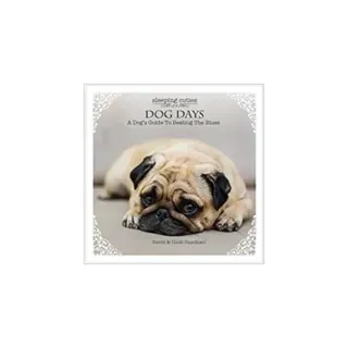Dog Days : A Dog’s Guide to Beating the Blues