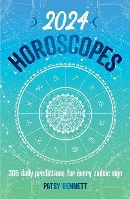 2024 Horoscopes: 365 daily predictions for every zodiac sign