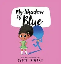 My Shadow Is Blue