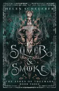 Silver & Smoke: An epic fantasy romance