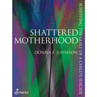 Shattered Motherhood