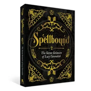 Spellbound - the secret grimoire of lucy cavendish