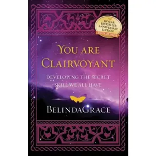 Youa are clairvoyant - developing the secret skill we all have