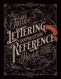 Tattoo Lettering Inspiration Reference Book