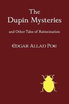 Dupin Mysteries and Other Tales of Ratiocination
