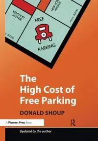 The High Cost of Free Parking
