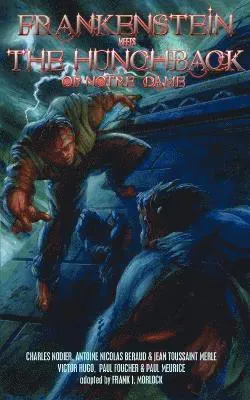 Frankenstein Meets the Hunchback of Notre-Dame