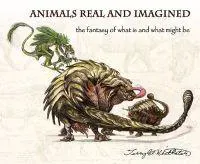 Animals Real and Imagined: The Fantasy of What Is and What Might Be