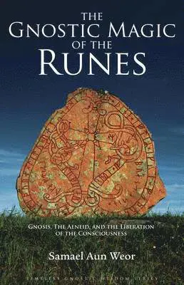 Gnostic Magic of the Runes