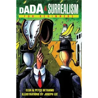 Dada and Surrealism for Beginners