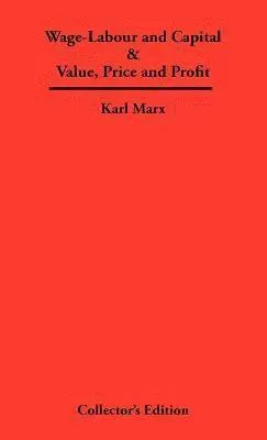 Wage-Labour and Capital & Value, Price and Profit