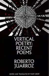 Vertical Poetry: Recent Poems