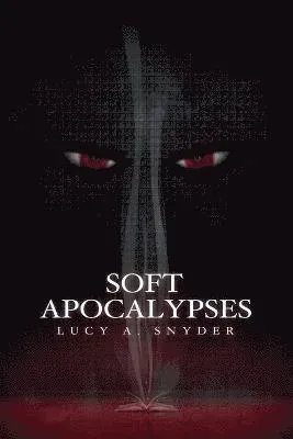 Soft Apocalypses