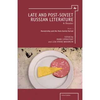 Late and Post-Soviet Russian Literature