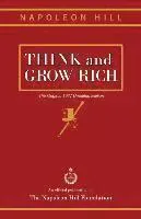 Think and Grow Rich: The Original 1937 Unedited Edition