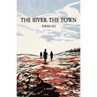 The River, The Town