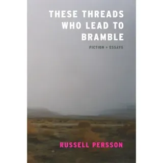 These Threads Who Lead to Bramble