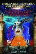 Thrice Great Hermetica and the Janus Age