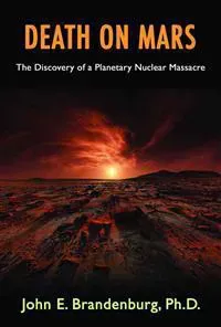 Death on mars - the discovery of a planetary nuclear massacre