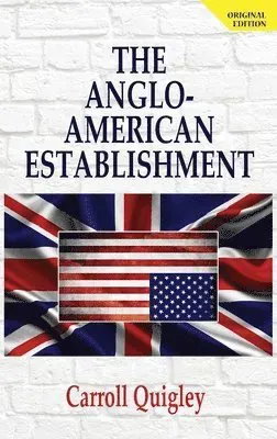 Anglo-American Establishment - Original Edition