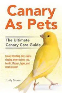 Brown, L: Canary As Pets
