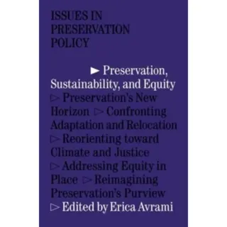 Preservation, Sustainability, and Equity