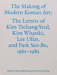 The Making of Modern Korean Art