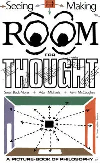 Seeing Making: Room for Thought