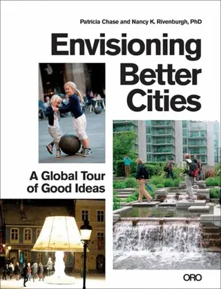 Envisioning Better Cities