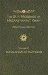 The Sufi Message of Hazrat Inayat Khan Vol. 6 Centennial Edition