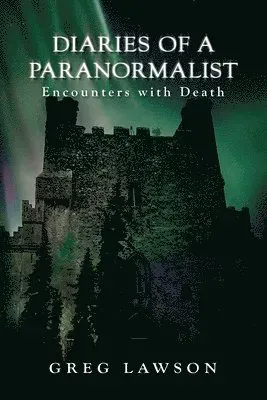 Diaries Of A Paranormalist