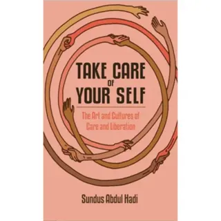 Take Care of Your Self