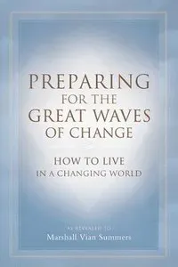 Preparing for the Great Waves of Change