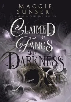 Claimed by Fangs and Darkness