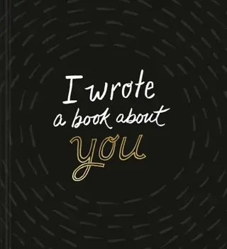 I Wrote a Book about You