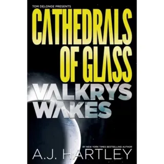 Cathedrals Of Glass: Valkrys Wakes