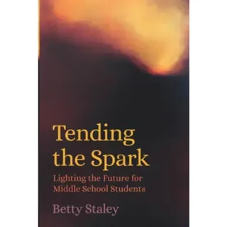 Tending the Spark