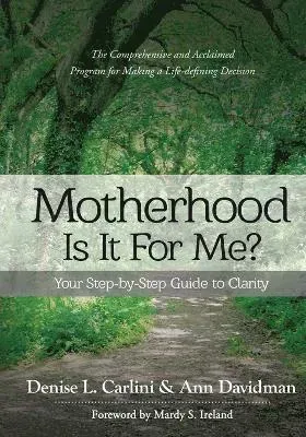 Motherhood - Is It for Me?