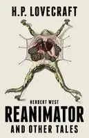 Herbert West Reanimator and Other Tales