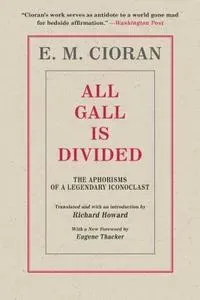 All Gall Is Divided: The Aphorisms of a Legendary Iconoclast