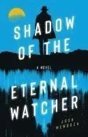 Shadow of the Eternal Watcher