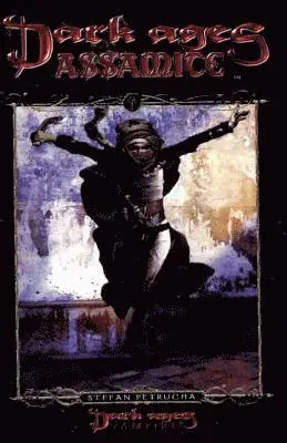 Dark Ages Assamite: Book 2 of the Dark Ages Clan Novel Saga