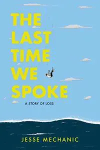 The Last Time We Spoke