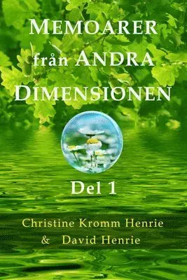 Memoarer Från Andra Dimensionen, Del 1