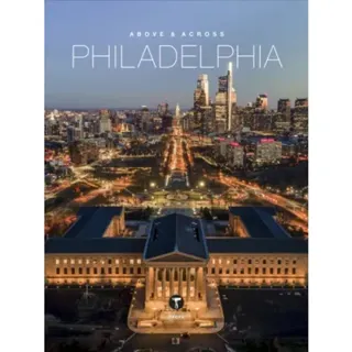 Above and Across Philadelphia